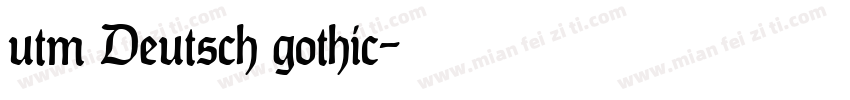 utm Deutsch gothic字体转换